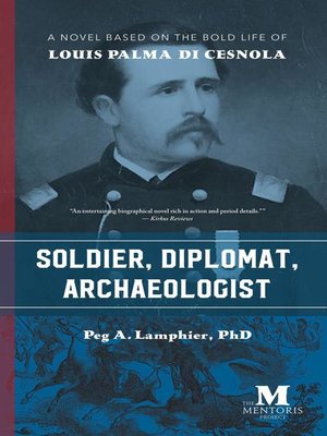 cover image of Soldier, Diplomat, Archaeologist
